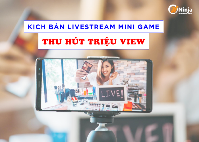 Kịch bản livestream mini game