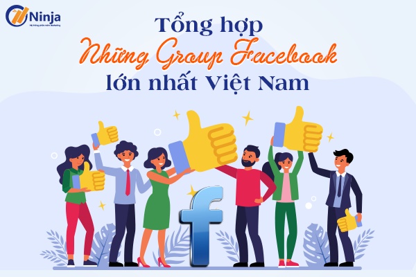 những group lớn nhất Việt Nam