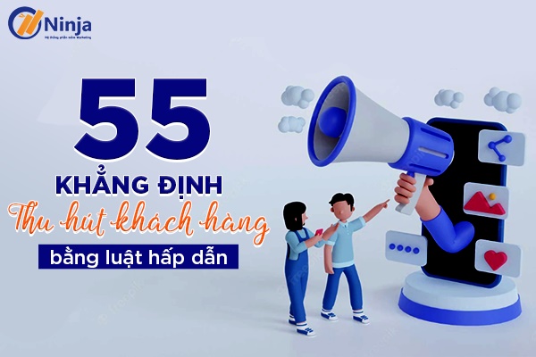 Khẳng định thu hút khách hàng ngay lập tức