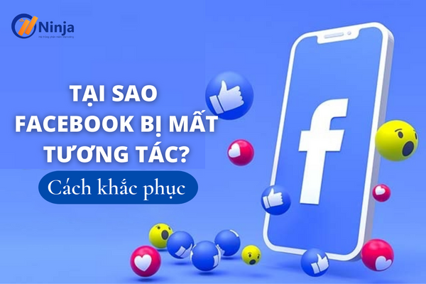 Nguyên nhân mất tương tác facebook