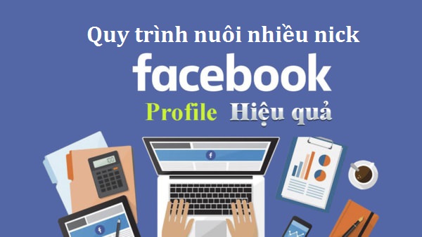 nuôi nick Facebook thủ công