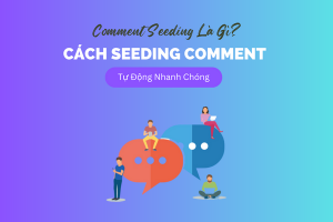 Cách comment seeding hiệu quả