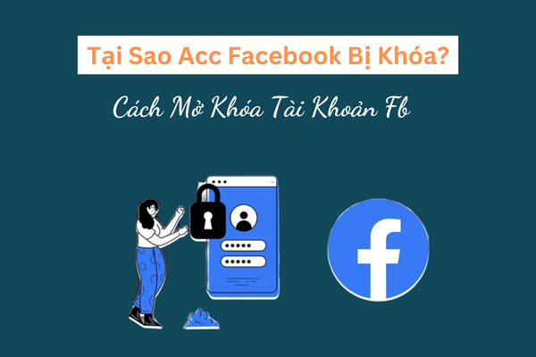 Nguyên nhân acc facebook bị khóa