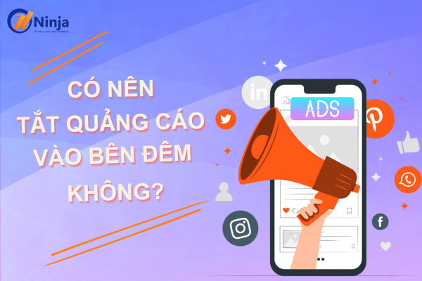 có nên tắt quảng cáo vào ban đêm