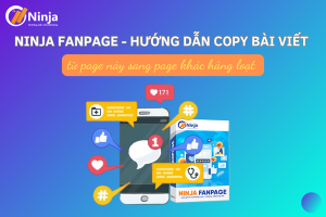 Hướng dẫn copy bài viết từ page này sang page khác hàng loạt bằng phần mềm Ninja Fanpage