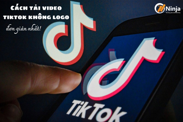 cách tải video tiktok không logo