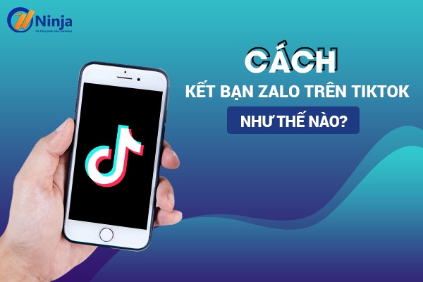 kết bạn zalo trên tiktok