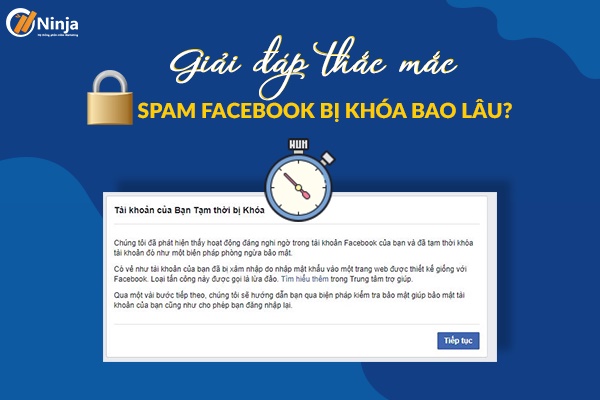 Giải đáp: spam Facebook bị khóa bao lâu